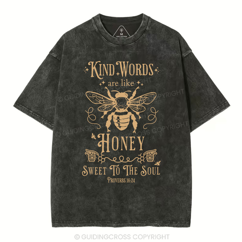Kind Words Are Like Honey Christian Washed T-Shirt Sale - GuidingCross