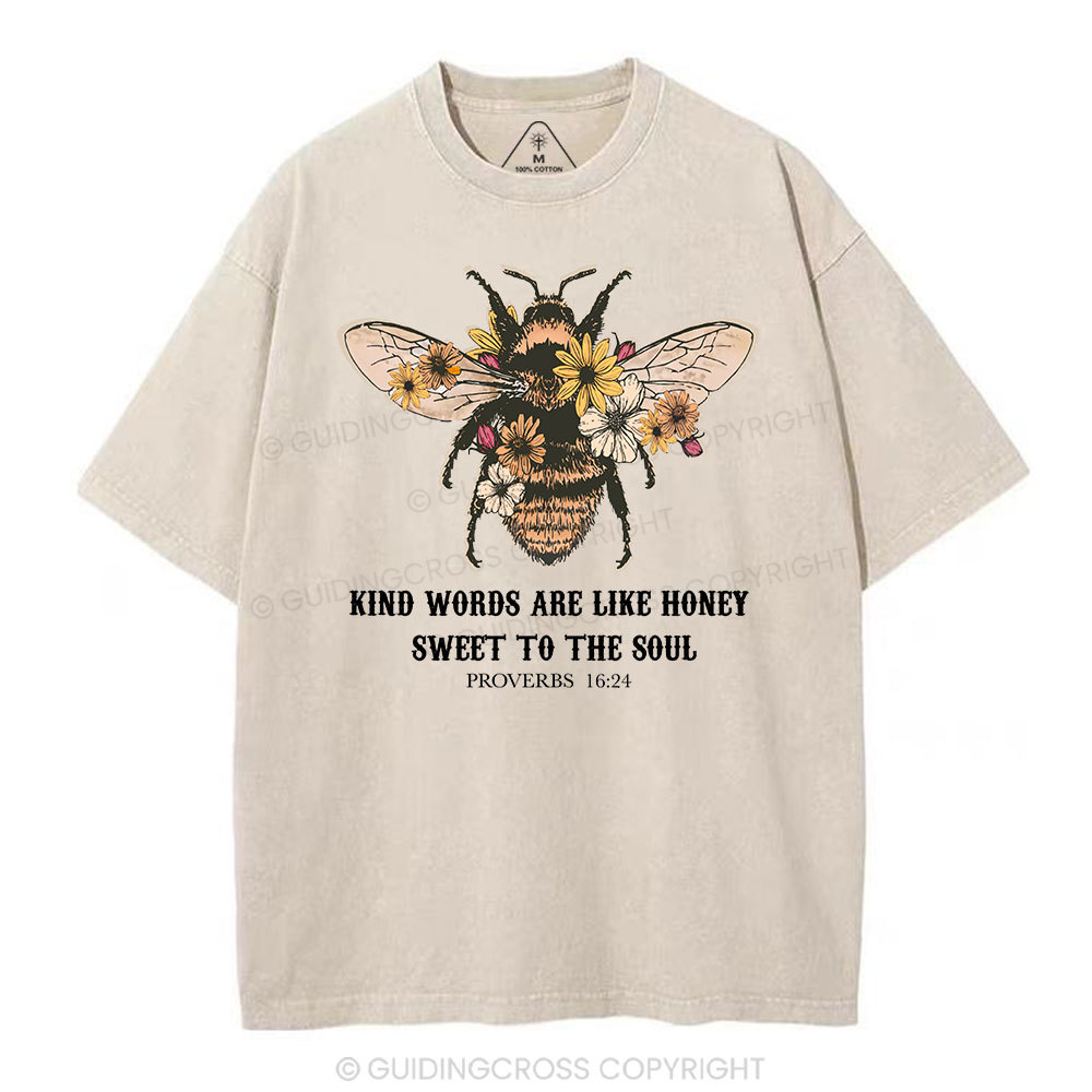 Kind Words Are Like Honey Bee Christian Washed T-Shirt