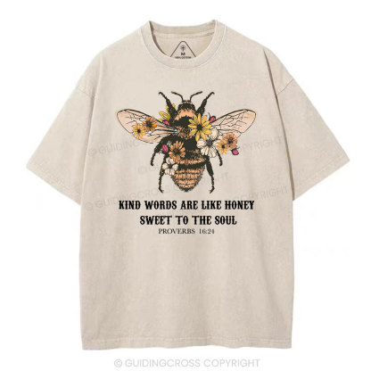 Kind Words Are Like Honey Bee Christian Washed T-Shirt