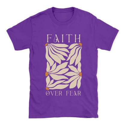 Faith Over Fear Christian T-Shirt