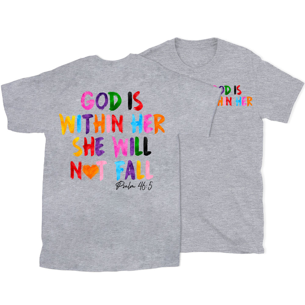 God Is Within Her She Will Not Fall Chrsitian T-Shirt