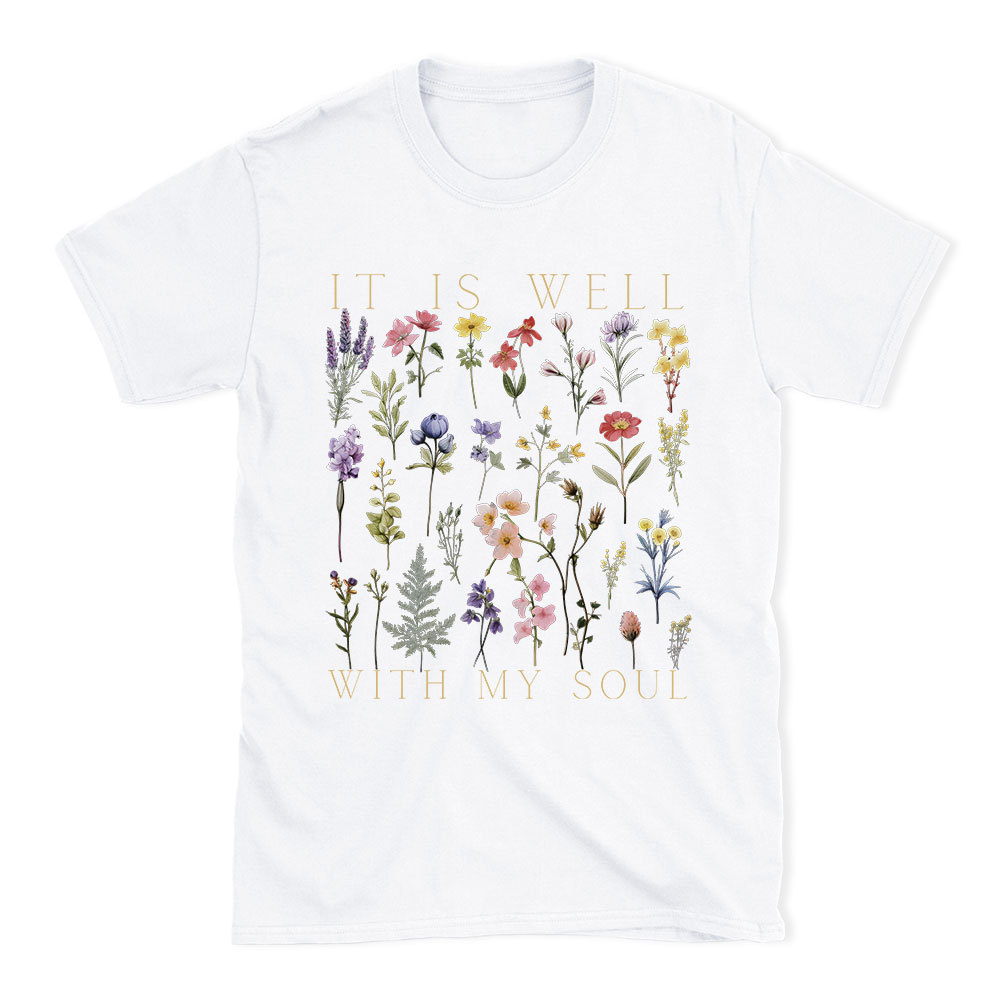 It Is Well With My Soul Christian T-Shirt