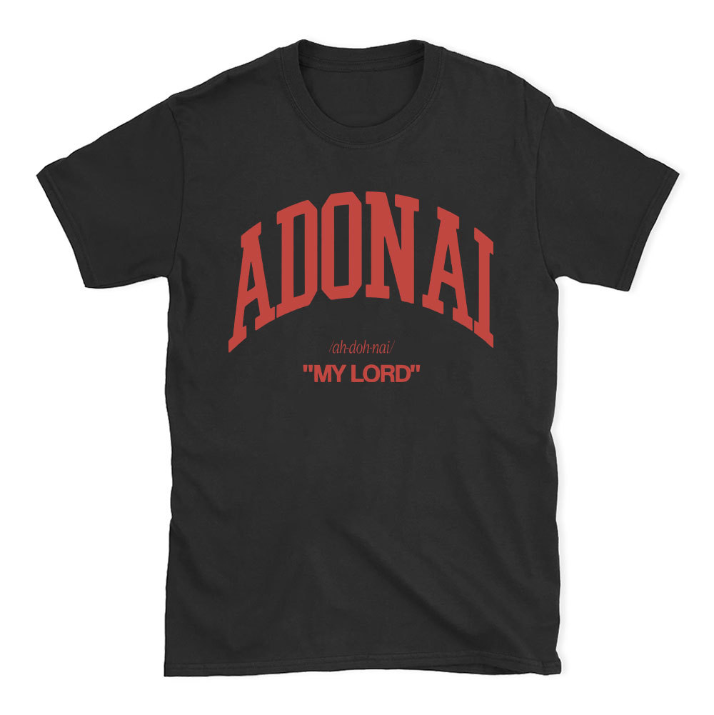 ADONAI My Lord Christian T-Shirt