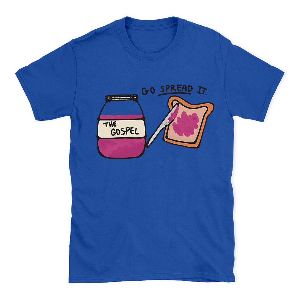 Go Spread It Christian T-Shirt