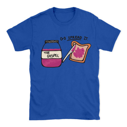 Go Spread It Christian T-Shirt