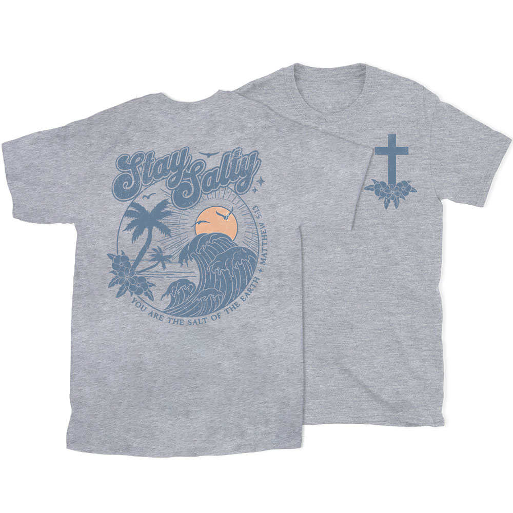 Stay Salty Christian T-Shirt