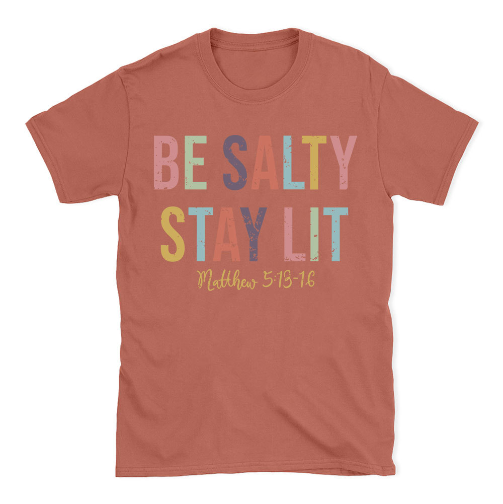 Be salty Stay Lit Vintage Washed Christian T-Shirt