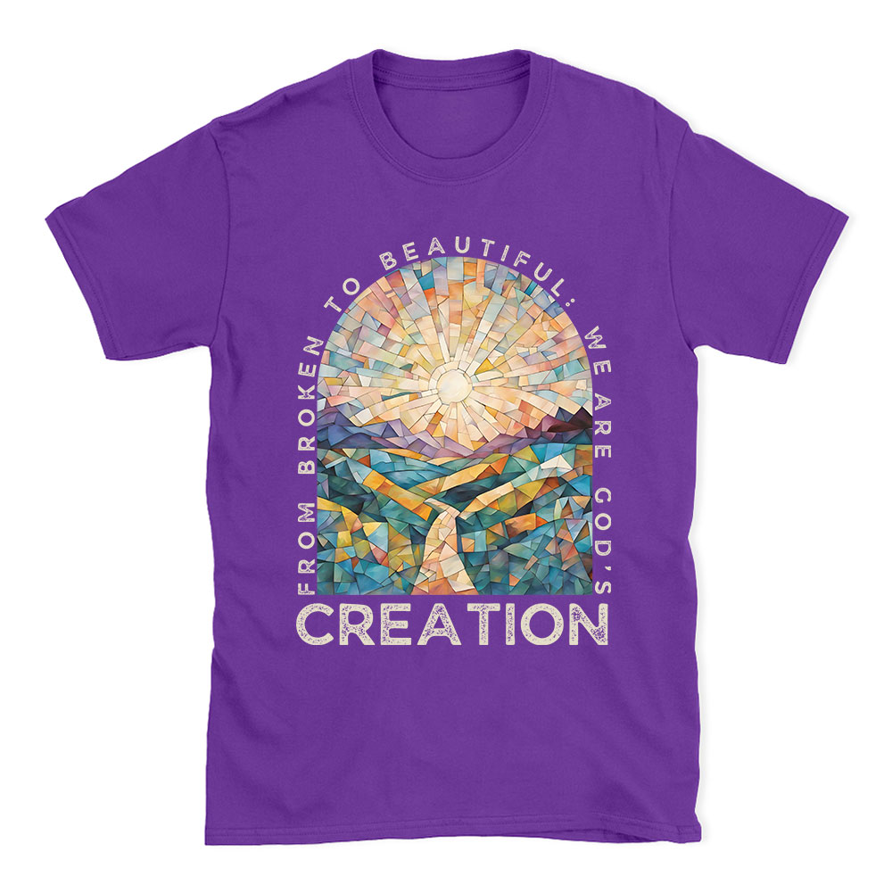 From Broken To Beautiful Christian T-Shirt