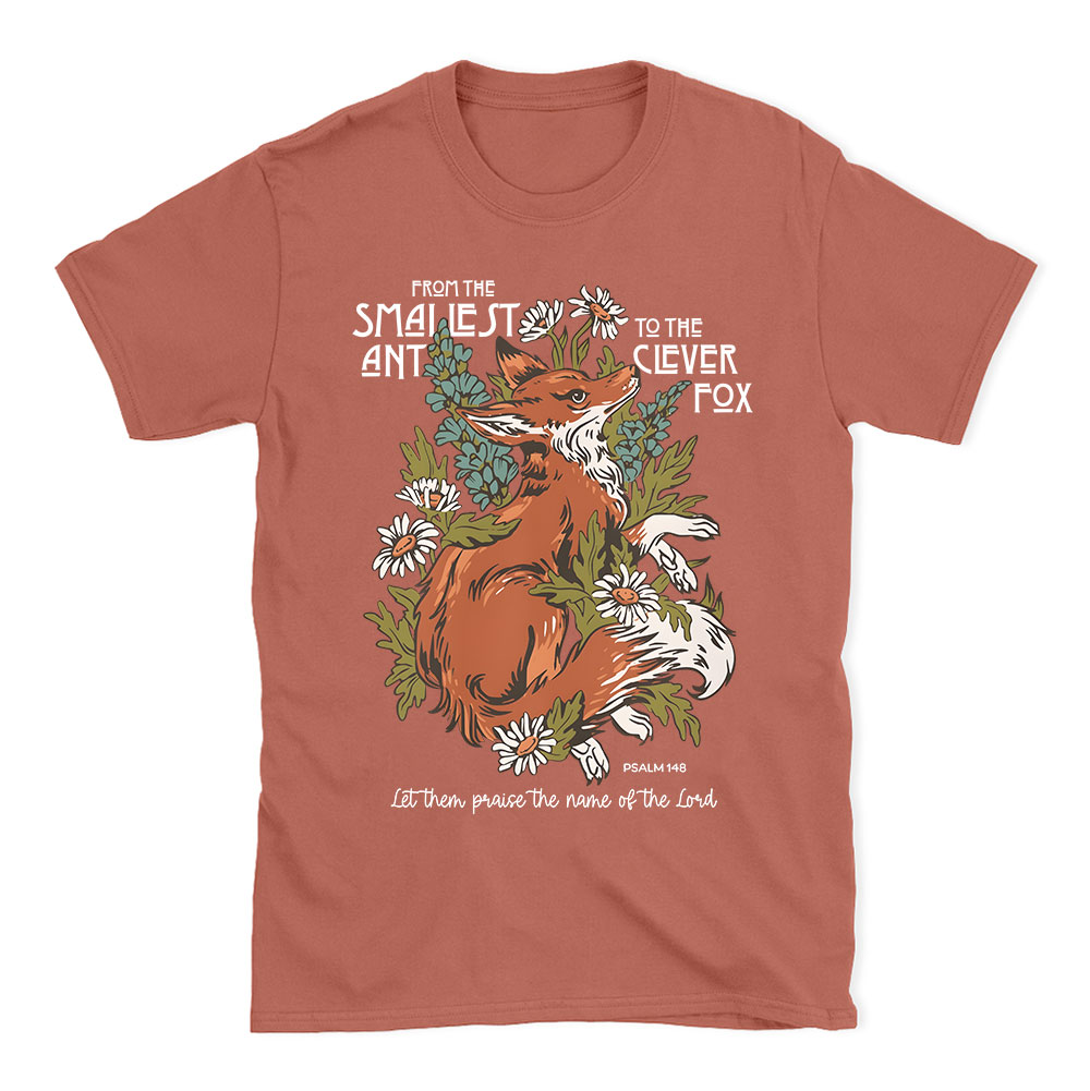 From The Smallest And To The Clever Fox Christian T-Shirt