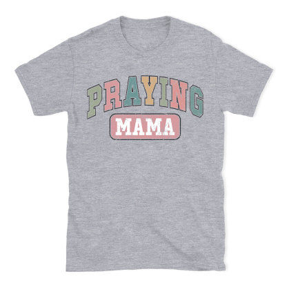 Praying Mama Vintage Christian T-Shirt