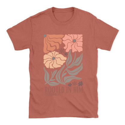 Rooted In Him Christian T-Shirt