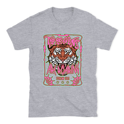 The Heavens Are Roaring Christian T-Shirt