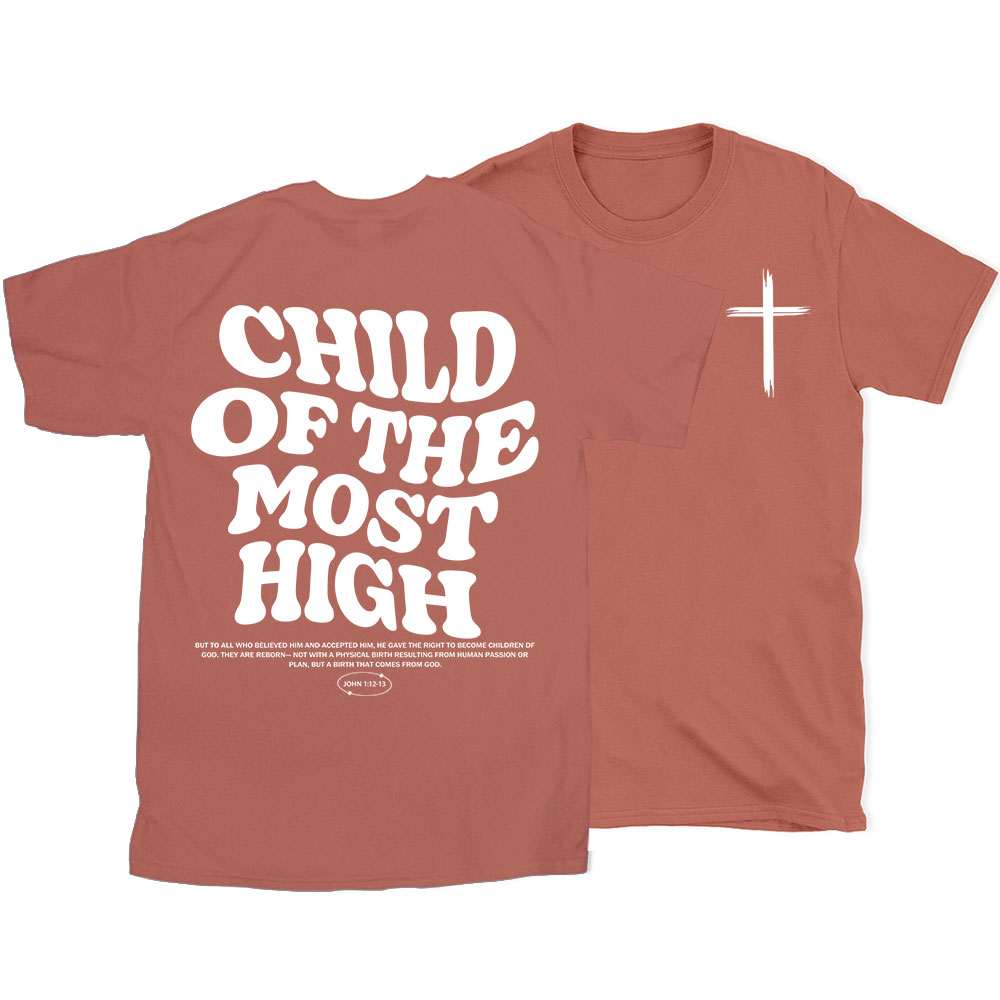 Child of the Most High Christian T-Shirt