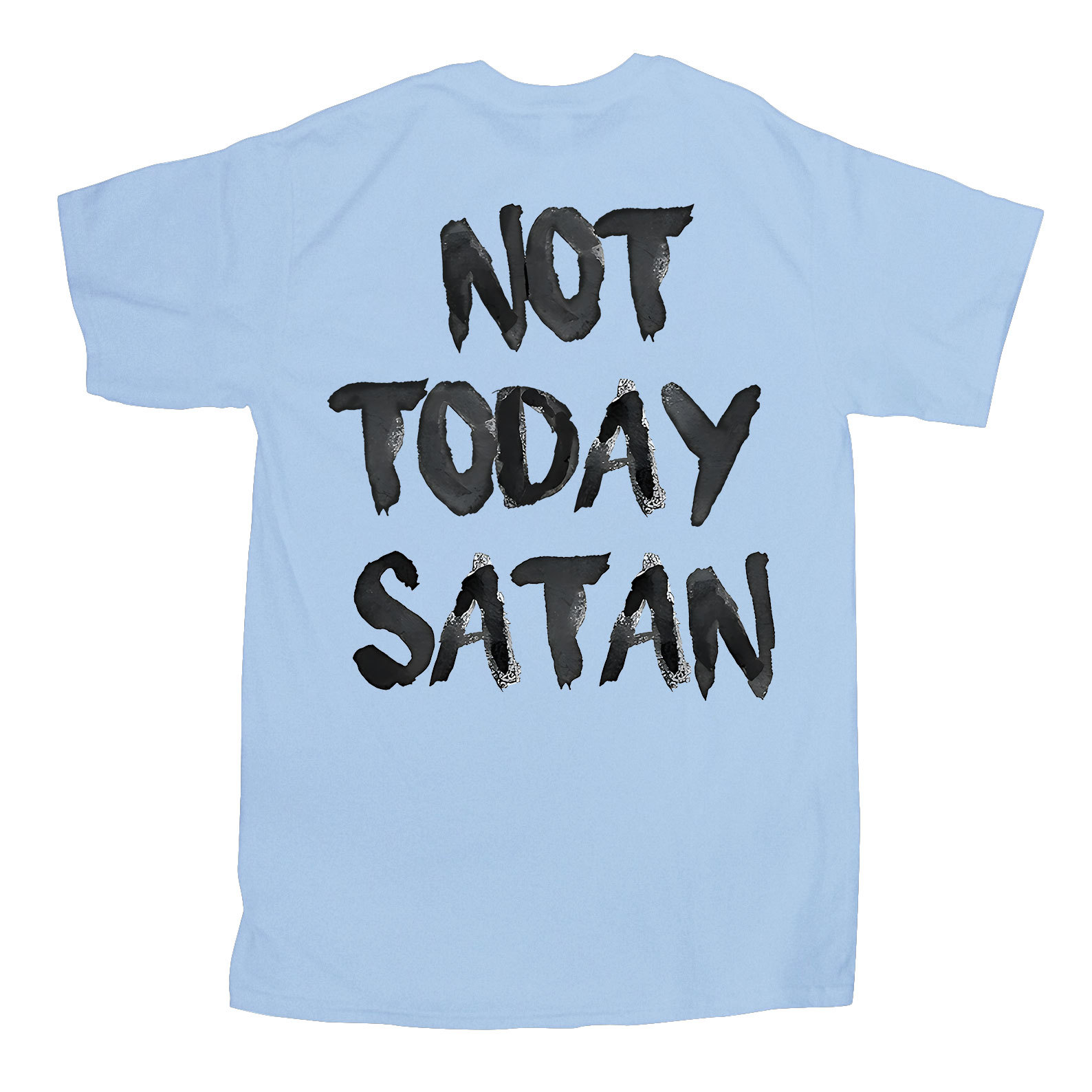 Not Today Christian T-Shirt