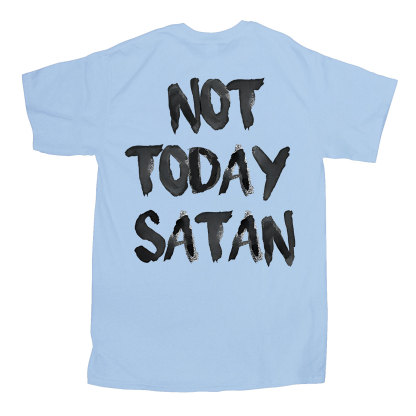 Not Today Christian T-Shirt