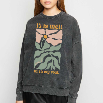 It Is Well With My Soul Christian Washed Sweatshirt