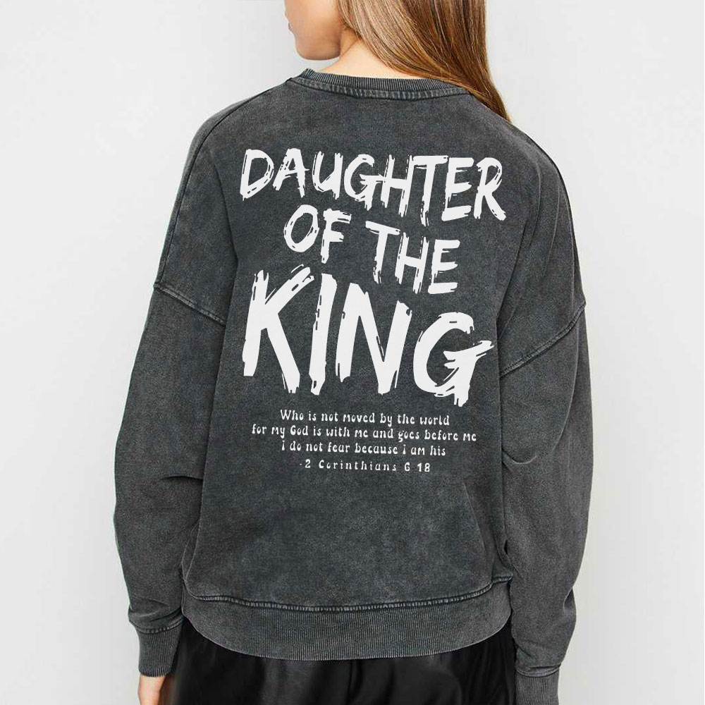 Daughter Of The King Christian Washed Sweatshirt