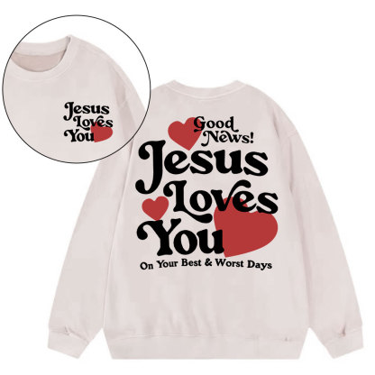 Good New Jesus Love You Chrsitian Washed Sweatshirt