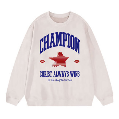 Christ Always Wins Christian Washed Sweatshirt