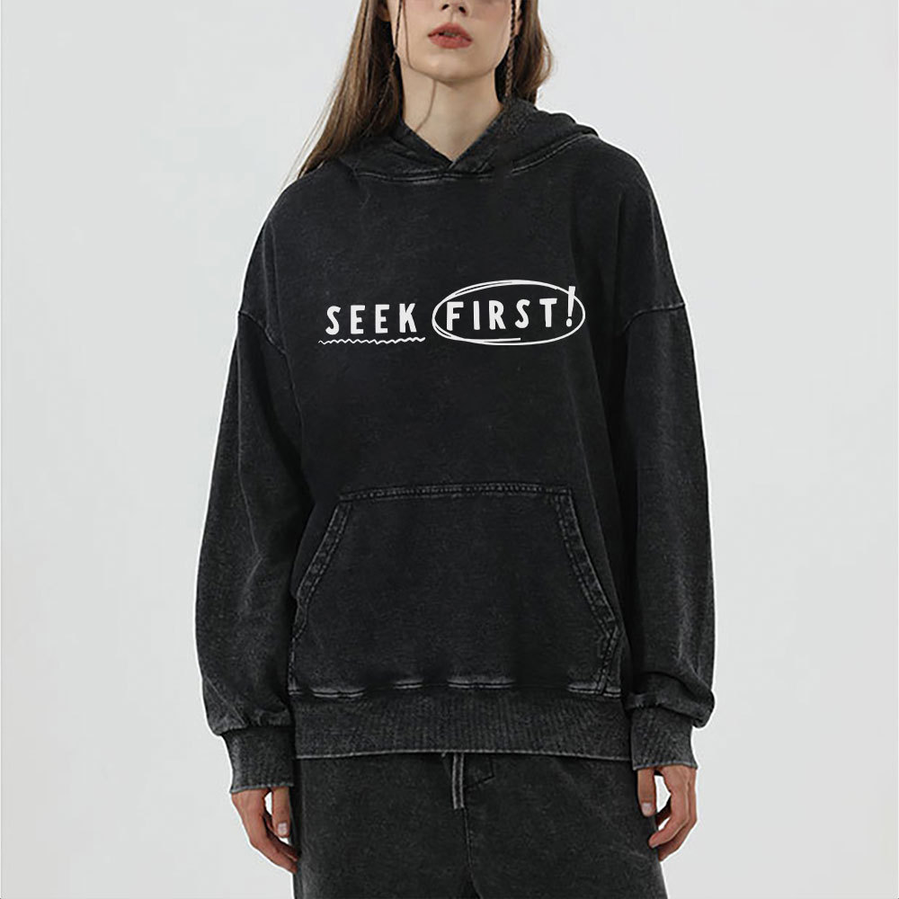 Seek Frist The Kingdom Of God Christian Washed Hoodie 