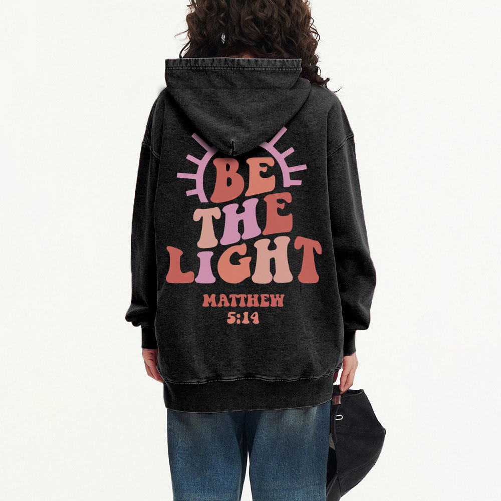Be The Light Christian Washed Hoodie
