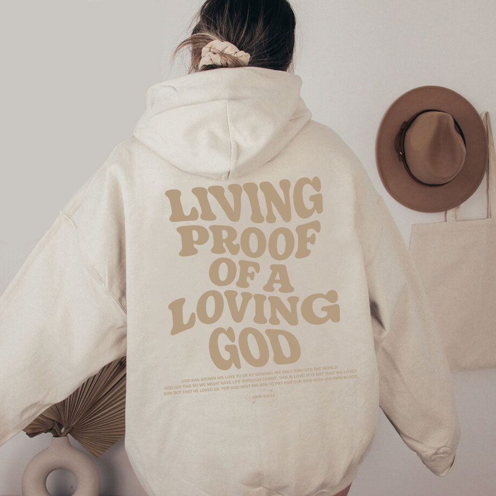 Living Proof Of A Loving God Christian Washed Hoodie