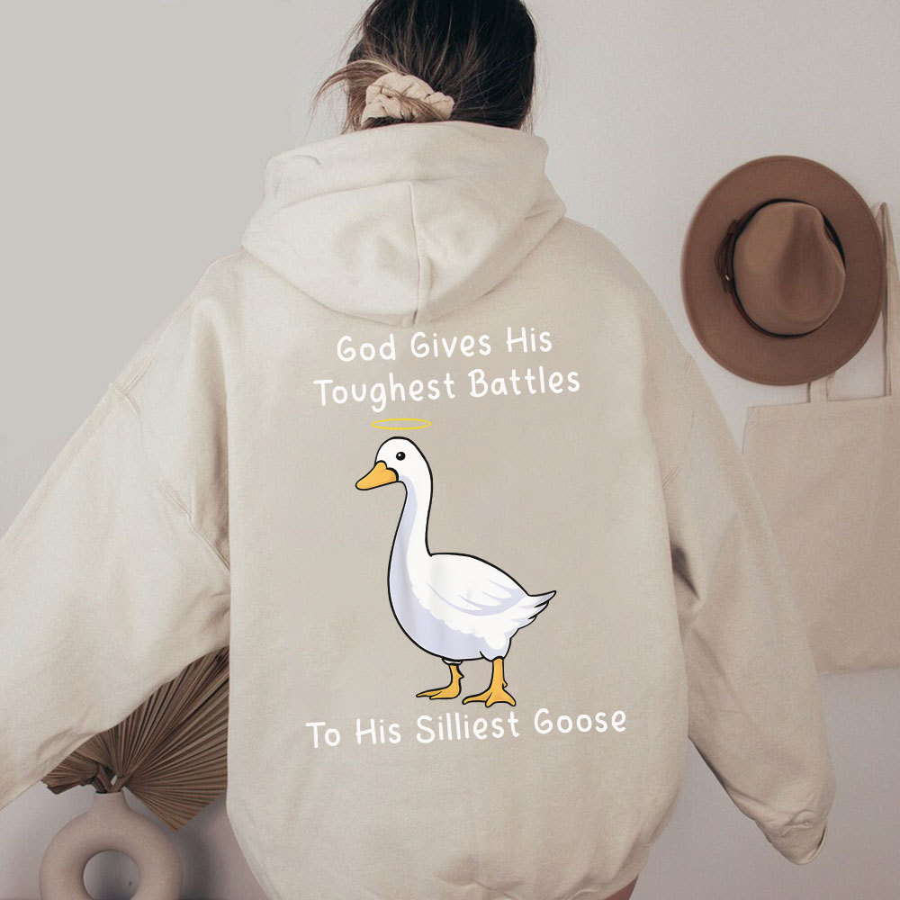 God Gives His Toughest Battles To His Silliest Goose Christian Washed Hoodie