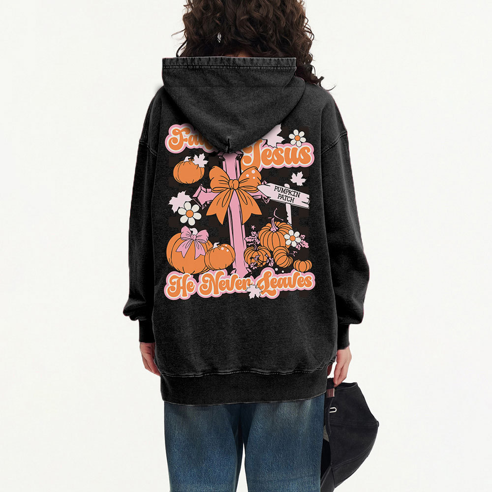 Fall For Jesus He Never Leaves Christian Washed Hoodie