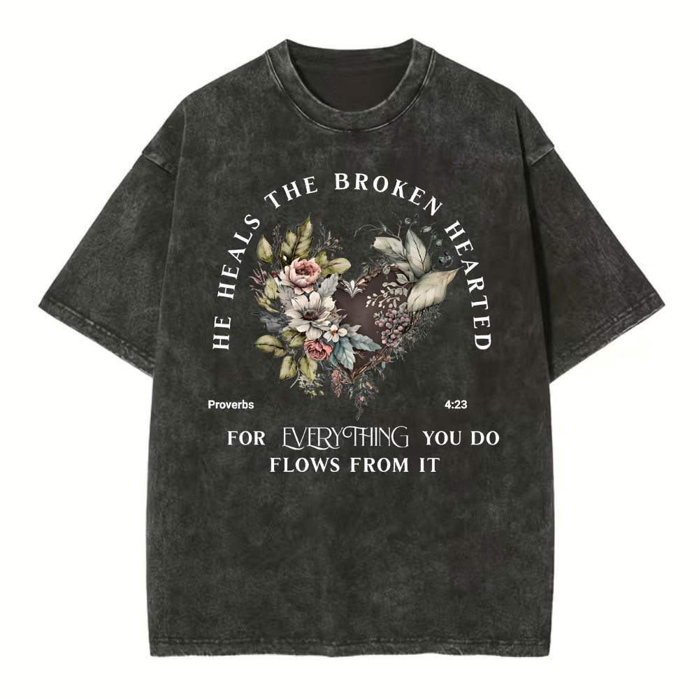 He Heals The Broken Hearted Christian Washed T-Shit