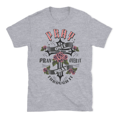 Pray On It Christian T-Shirt