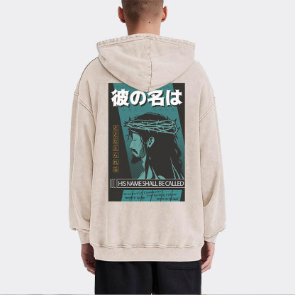 His Name Shall Be Called Jesus Christian Washed Hoodie