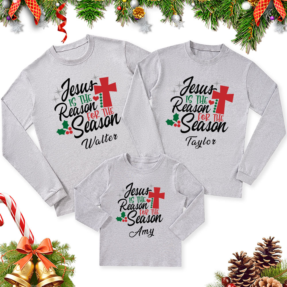 Personalized Jesus Is the Reason for the Season Christmas Family Matching Long Sleeve T-Shirt
