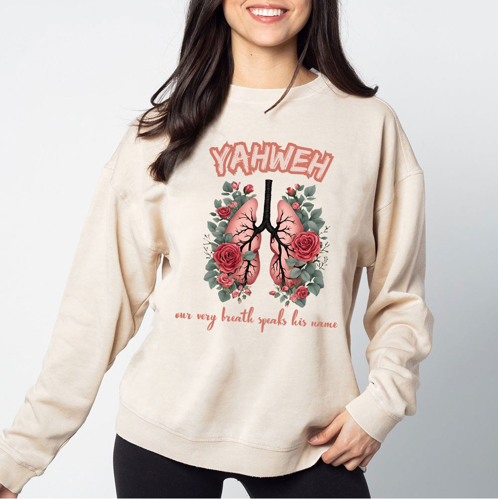 YAHWEH Our Very Breath Speaks His Name Christian Washed Sweatshirt