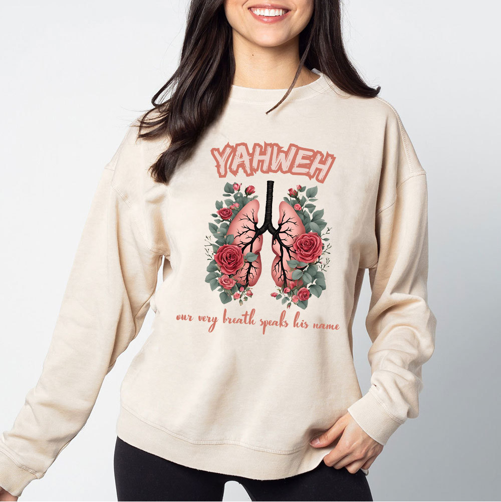 YAHWEH Our Very Breath Speaks His Name Christian Washed Sweatshirt
