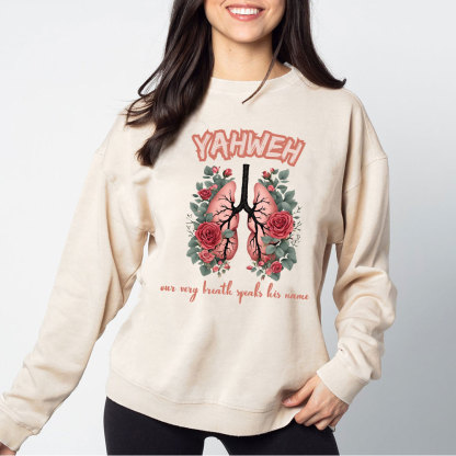 YAHWEH Our Very Breath Speaks His Name Christian Washed Sweatshirt