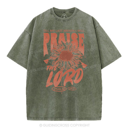 Praise The Lord  Christian Washed T-Shirt
