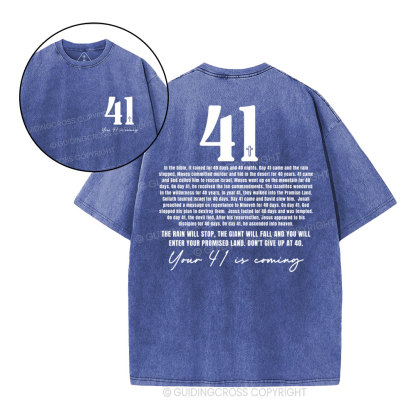 Your 41 Is Coming Christian Washed T-Shirt