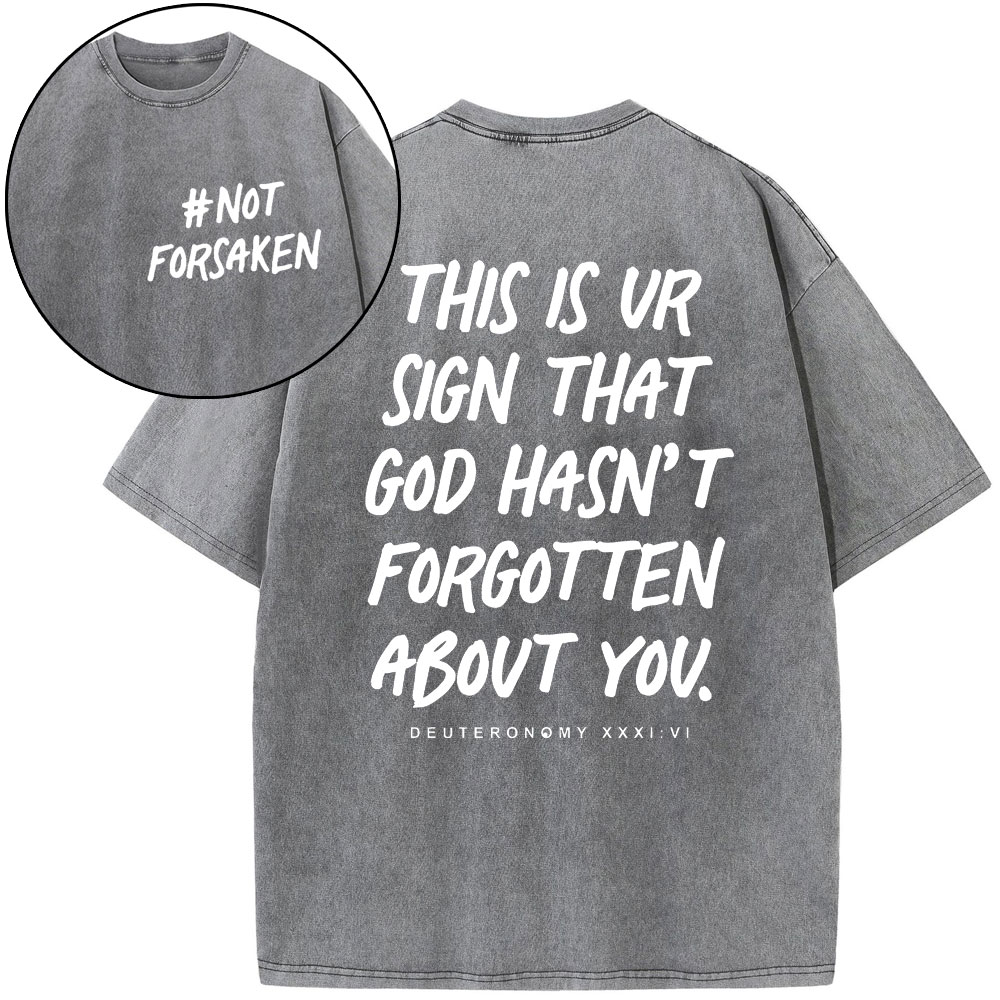 Not Forsaken Christian Washed T-Shirt Sale - GuidingCross