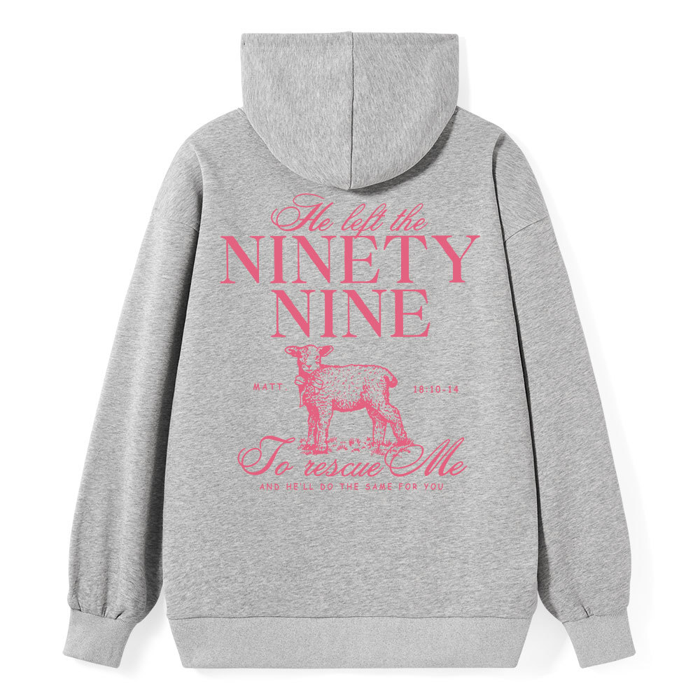 He Left The 99 To Rescues Me Classic Christian Hoodie