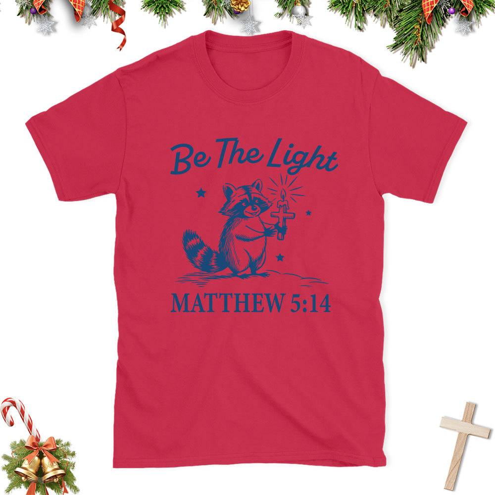 Be The Light Christian Christmas T-Shirt