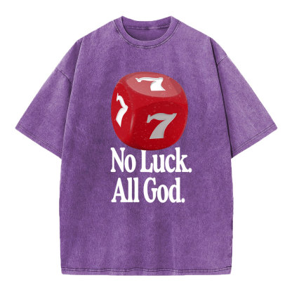 No Luck All God Christian Washed T-Shirt