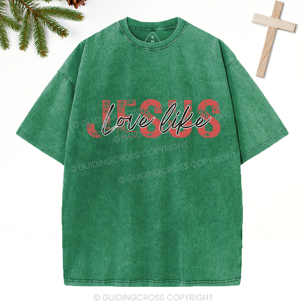 Love Like Jesus Christian Christmas Washed T-Shirt