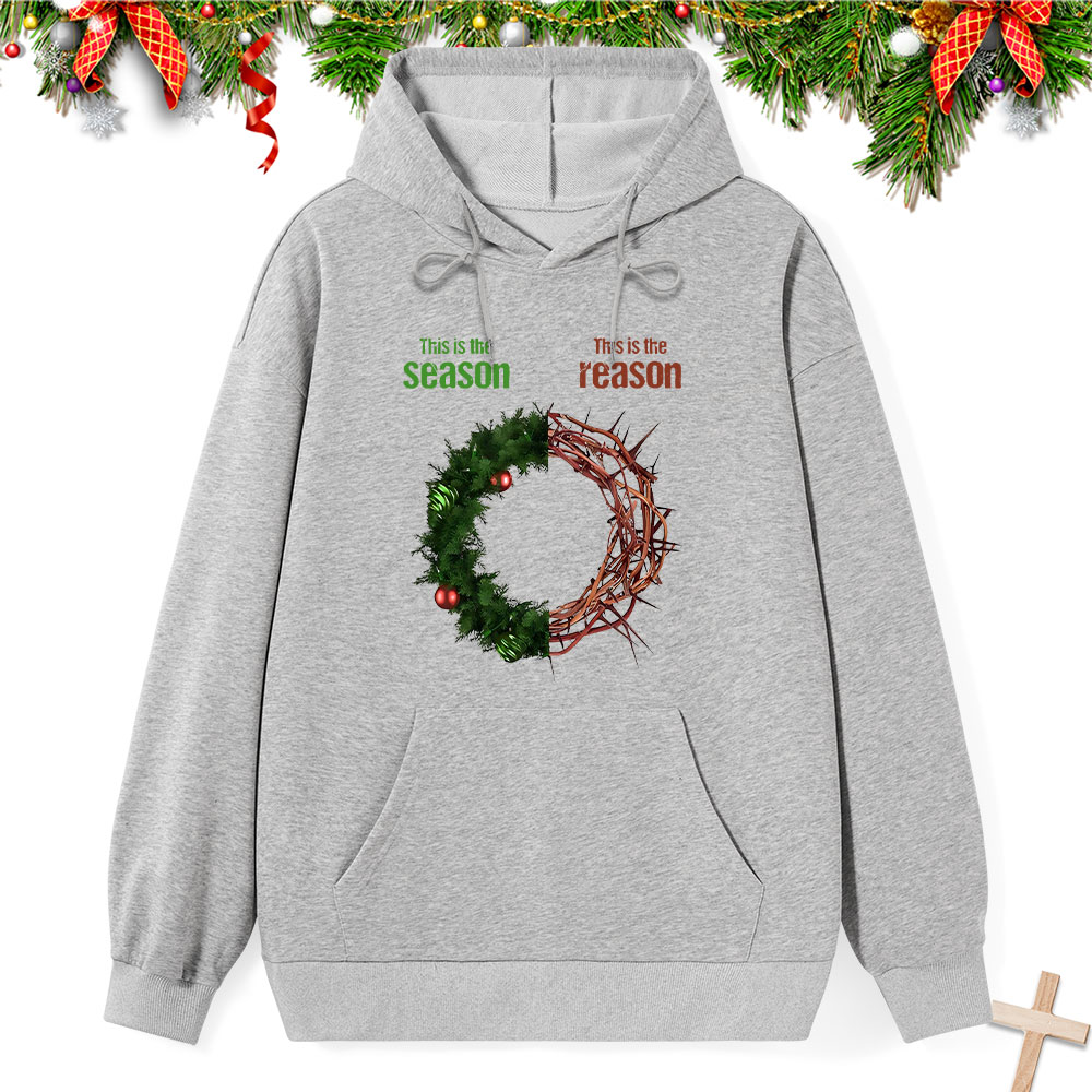 This Is The Season This Is The Reason Classic Christian Hoodie