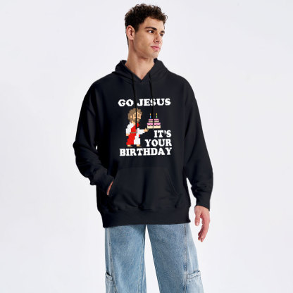 Go Jesus It's Your Birthday Classic Christian Hoodie
