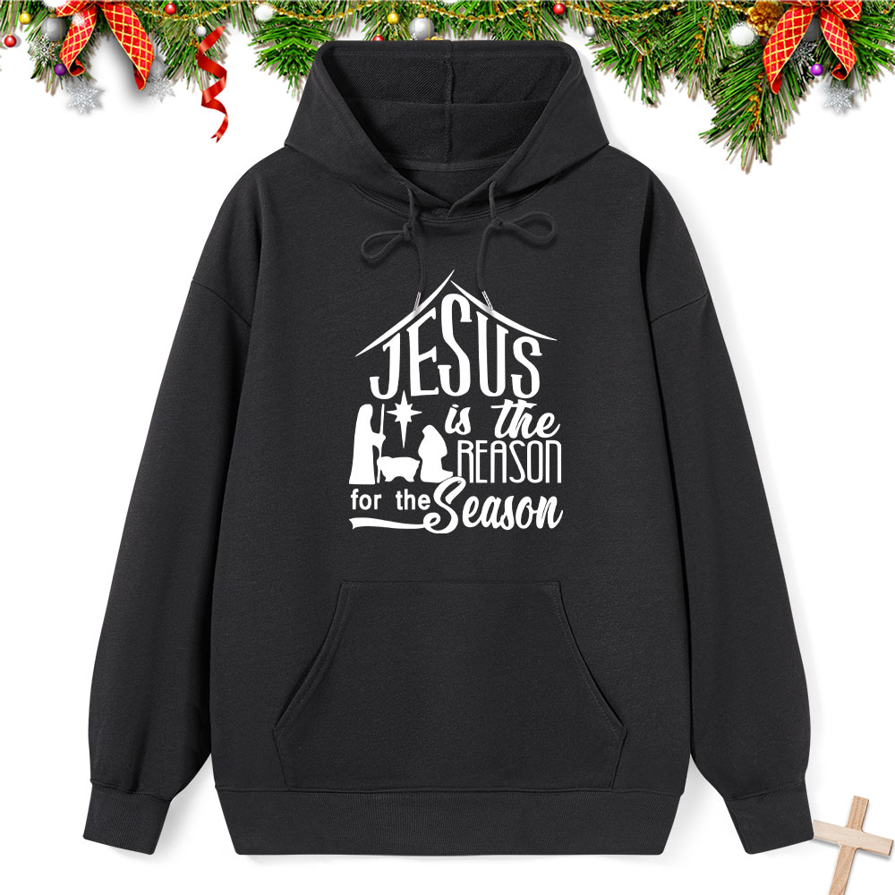 Nativity Jesus Is the Reason for the Season Classic Christian Hoodie