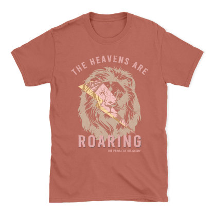 The Heavens Are Roaring Christian T-Shirt