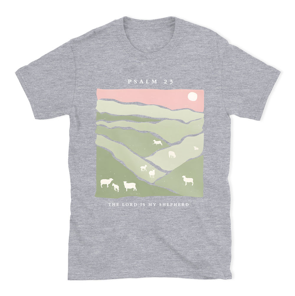 The Lord Is My Shepherd Christian T-Shirt