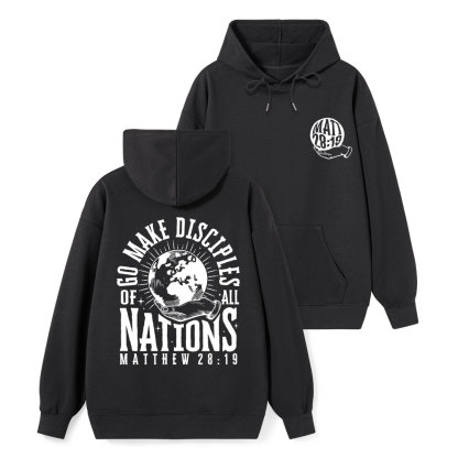 Go Make Disciple Of All Nations Classic Christian Hoodie