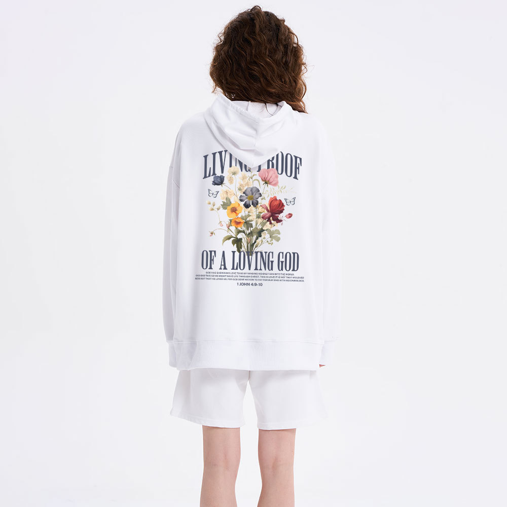 Living Proof Of A Loving God Classic Christian Hoodie