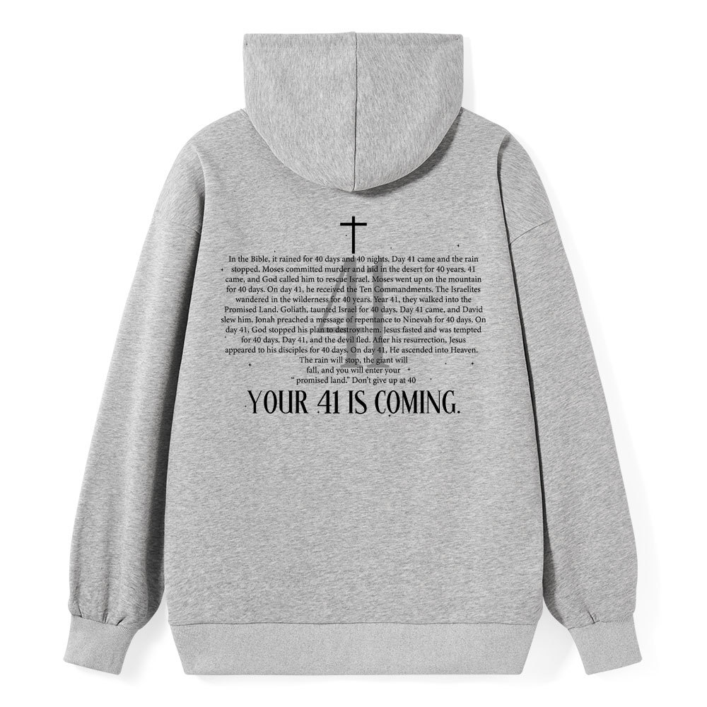 Your 41 Is Coming Classic Christian Hoodie